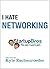 I Hate Networking: The Defi...