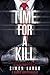 Time for a Kill (Mason Trent Crime Thriller #2)