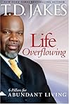 Life Overflowing,...