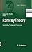 Ramsey Theory: Yesterday, Today, and Tomorrow (Progress in Mathematics Book 285)