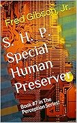 S.H.P. Special Human Preserver