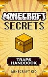 MINECRAFT: Traps Handbook Edition: Minecraft Secrets (Unofficial Minecraft Traps Guide)