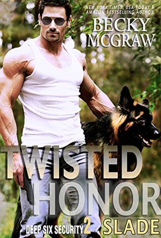 Twisted Honor (Deep Six Security #2)