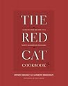 The Red Cat Cookbook: 125 Recipes from New York City's Favorite Neighborhood Restaurant
