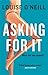 Asking For It