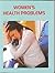 JINDAL NATURECURE INSTITUTE WOMEN'S HEALTH PROBLEMS by Babina Nandakumar
