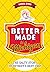 Better Made in Michigan: Th...