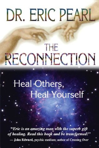 The Reconnection: Heal Others, Heal Yourself