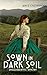 Sown in Dark Soil (Appalach...