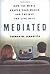 Mediated: How the Media Sha...