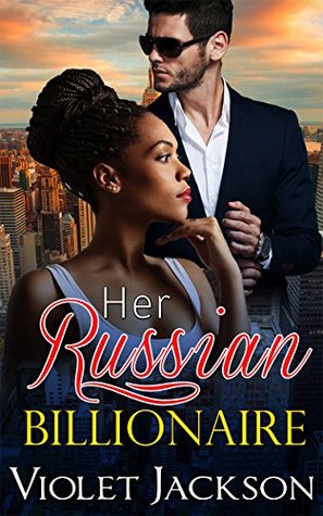 Her Russian Billionaire (Kindle Edition)