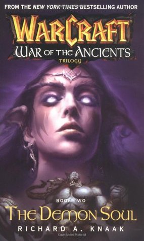 The Demon Soul (WarCraft: War of the Ancients, #2)