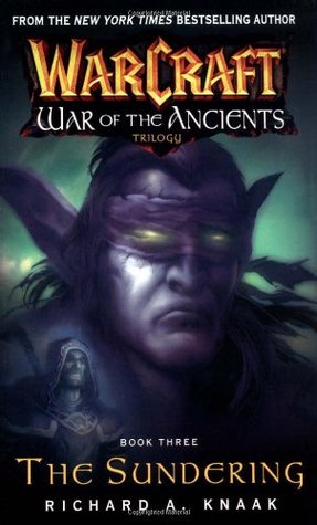 The Sundering (WarCraft: War of the Ancients, #3)