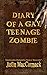 Diary of a Gay Teenage Zombie