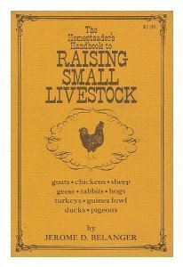 The Homesteader's Handbook To Raising Small Livestock (Paperback)