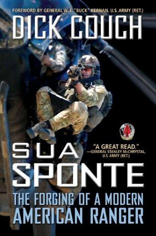 Sua Sponte: The Forging of a Modern American Ranger (Hardcover)
