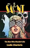 The Saint: Man Who Wouldn’t Die The Saint: Man Who Wouldn’t Die