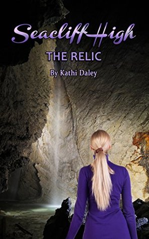 The Relic (Seacliff High Mystery #3)