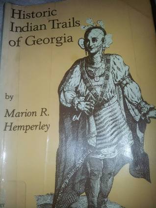 Historic Indian Trails of Georgia (Paperback)