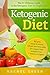 Ketogenic Diet: The #1 ultimate guide to the ketogenic diet for beginners - All you need to know about the keto diet for super-fast weight loss + Amazing Bonus Recipess (Keto Diet, Weight Loss,)