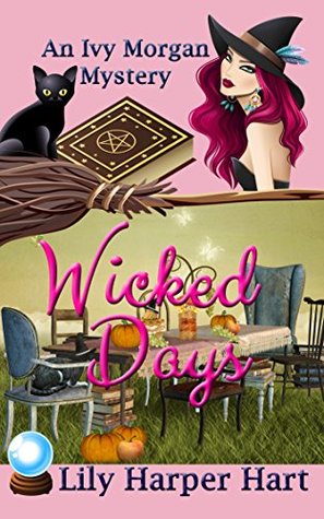 Wicked Days (Ivy Morgan, #1)