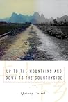 Up to the Mountains and Down to the Countryside by Quincy  Carroll