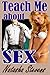 Teach Me About Sex