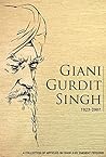 Giani Gurdit Singh: 1923-2007