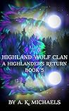 A Highlander's Return by A.K. Michaels