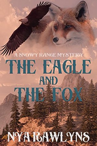 The Eagle and the Fox (Snowy Range Mystery #1)