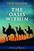 The Oasis Within: A Journey...
