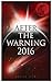 After The Warning 2016 by Bruce Cyr