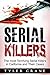 Serial Killers: The most Te...
