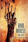 Bad House