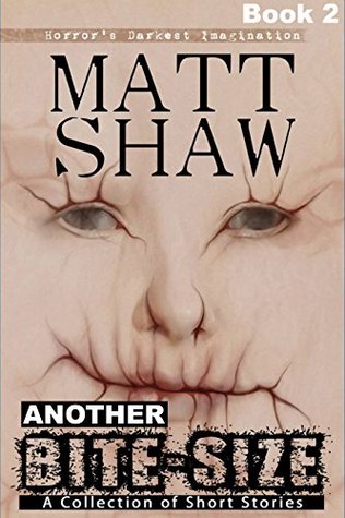 Another Bite-Size: A Collection of Short Stories (Kindle Edition)