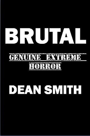 Brutal (Kindle Edition)