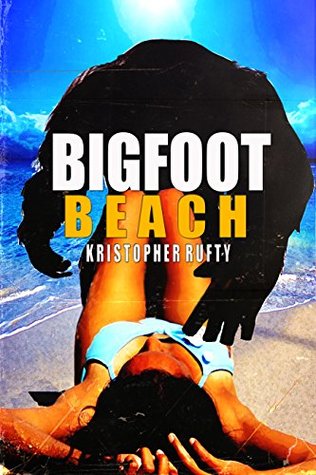 Bigfoot Beach (Kindle Edition)