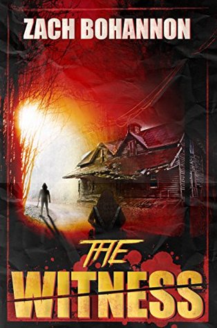 The Witness: A Suspenseful Horror Novel (Kindle Edition)