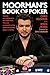 Moorman's Book of Poker: Improve your poker game with Moorman1, the most successful online poker tournament player in history