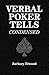 Verbal Poker Tells (Condensed)