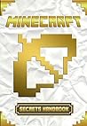 Minecraft Secrets Handbook: Over 200 Awesome Minecraft Tricks & Secrets. Suggestions and Hints of Minecraft. For all Minecraft Fans!
