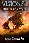 Visions II: Moons of Saturn