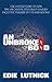 An Unbroken Bond: The Untold Story of How the 658 Cantor Fitzgerald Families Faced the Tragedy of 9/11 and Beyond