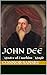 John Dee: Master of Enochia...