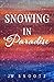 Snowing in Paradise (The Denver Novel, The Paradise Series #3)