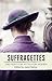 Suffragettes by Joyce Marlow