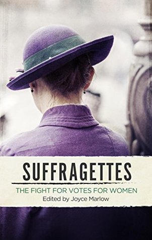 Suffragettes: The Fight for Votes for Women (Kindle Edition)