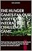 THE HUNGER GAMES FAN QUIZ UNOFFICIAL INTERACTIVE CHALLENGE GAME. by Noel Johnson