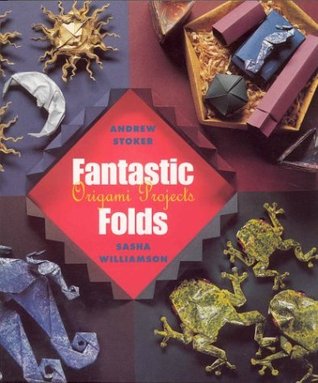 Fantastic Folds: Origami Projects (Paperback)