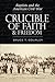 Crucible of Faith and Freedom: Baptist and the American Civil War